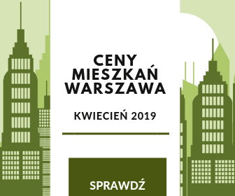 Raport ceny mieszkań w Warszawie 04 2019 